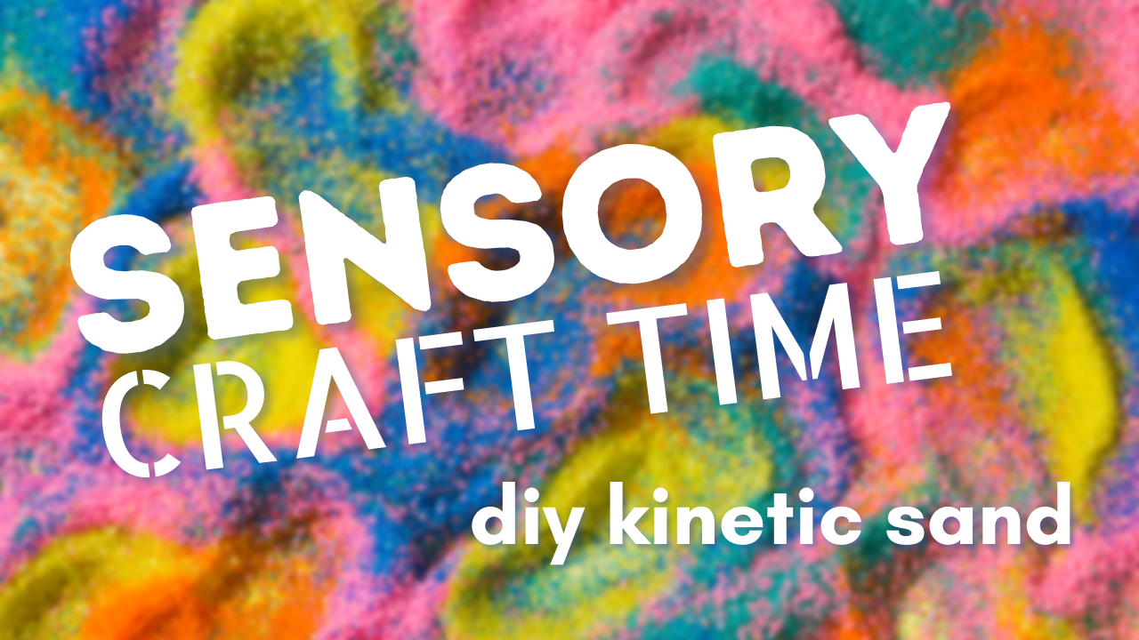 Sensory Craft Time