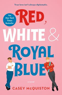 Cover of Red, White, and Royal Blue