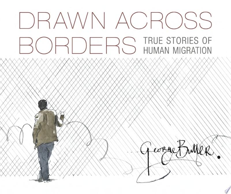 Image for "Drawn Across Borders: True Stories of Human Migration"