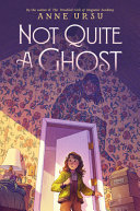 Image for "Not Quite a Ghost"