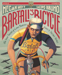 Image for "Bartali&#039;s Bicycle: the True Story of Gino Bartali, Italy&#039;s Secret Hero"