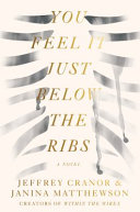 Image for "You Feel it Just Below the Ribs"