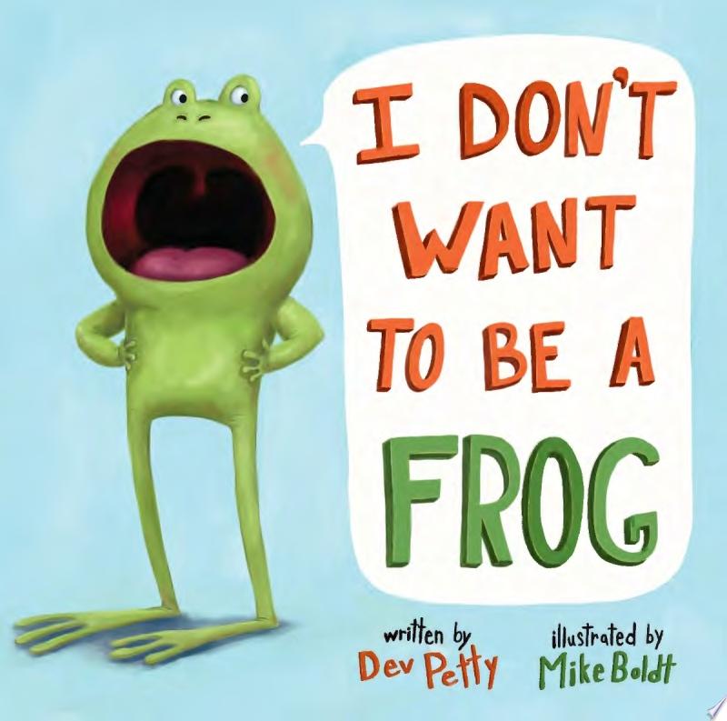 Image for "I Don&#039;t Want to Be a Frog"