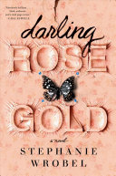 Pink (Rose Gold) cover with a black butterfly sitting between the words rose and gold.
