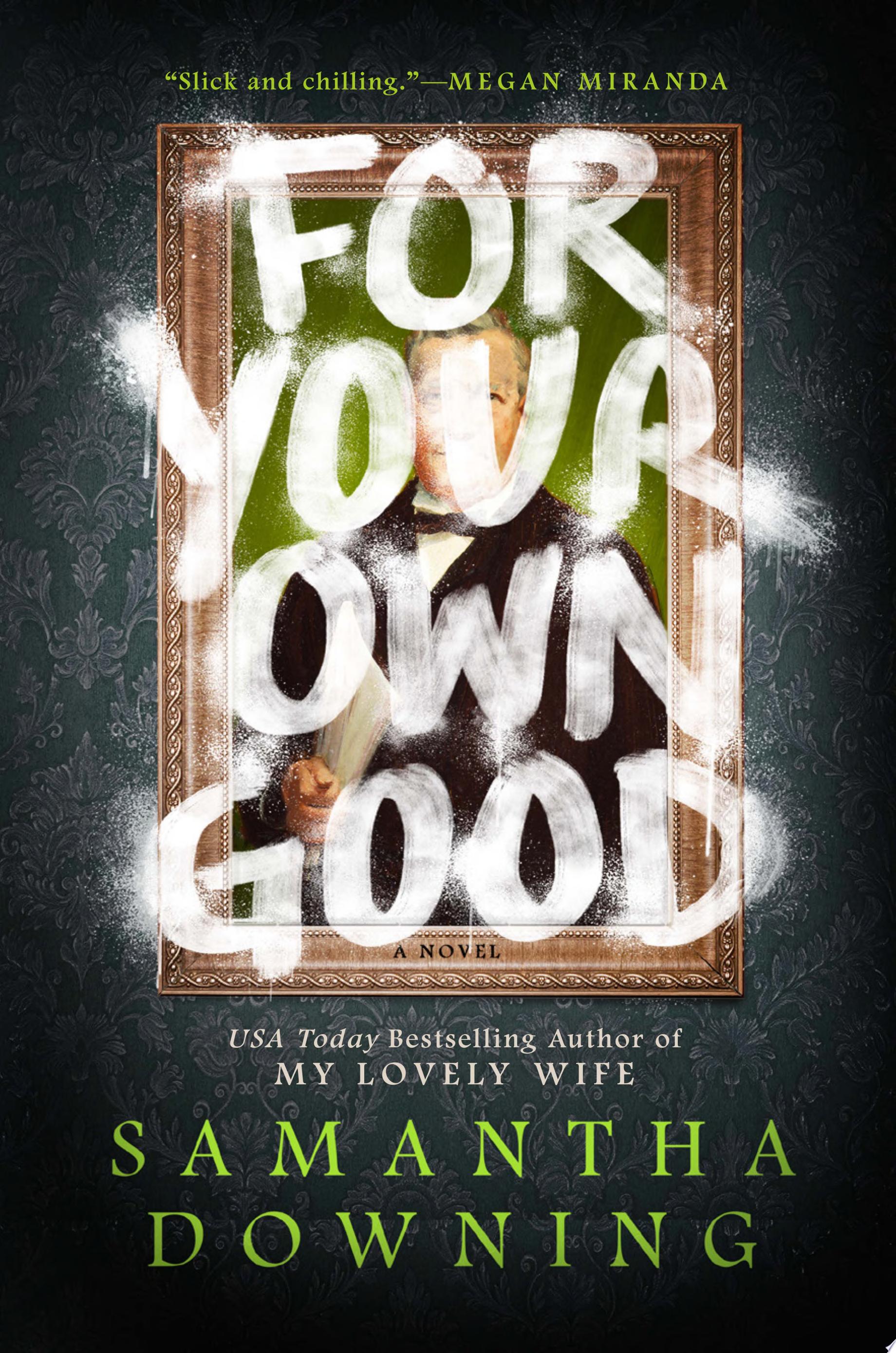 Image for "For Your Own Good"