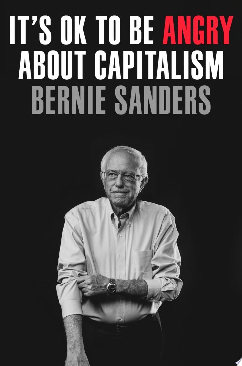 Black background features Bernie Sanders tugging at his sleeve as he faces the reader from the cover. The Word "Angry" in the title is red against the rest of the texts white appearance. 