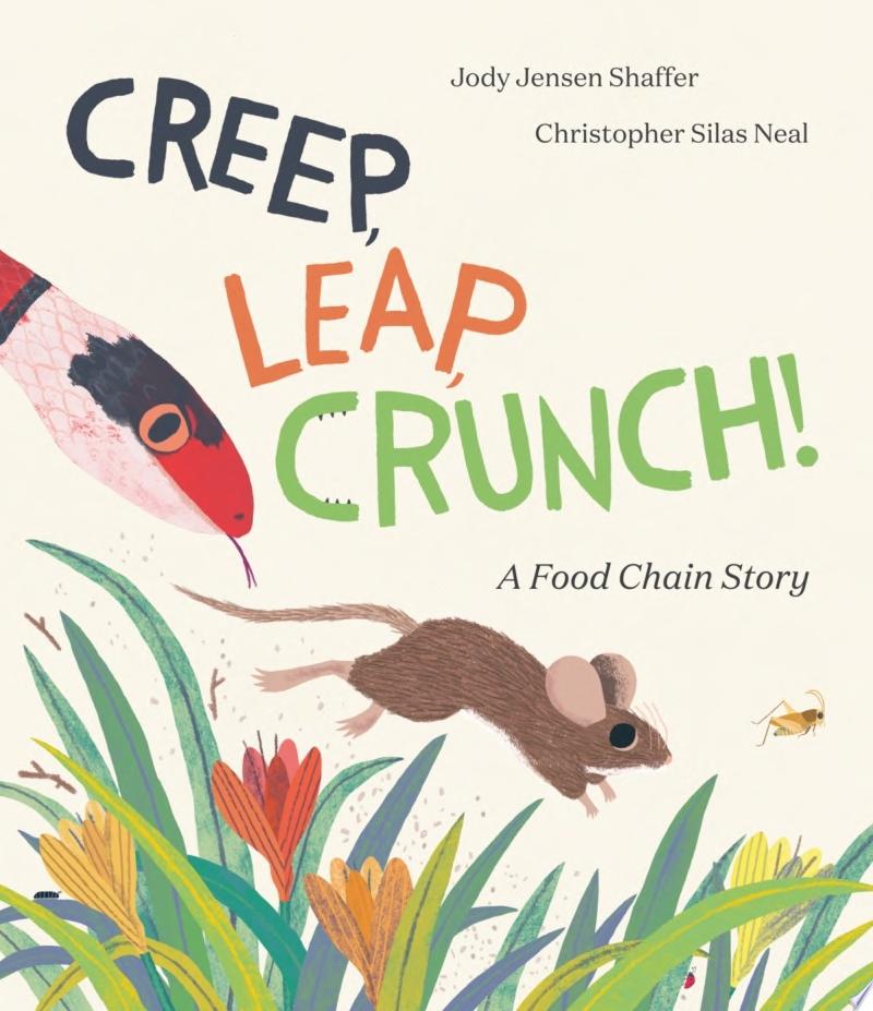 Image for "Creep, Leap, Crunch! A Food Chain Story"