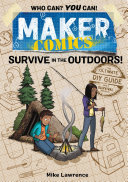 Image for "Maker Comics: Survive in the Outdoors!"