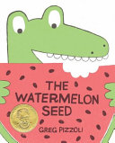 Image for "The Watermelon Seed"