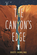 Image for "The Canyon&#039;s Edge"