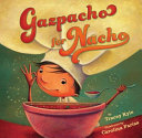 Image for "Gazpacho for Nacho"