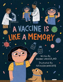 Image for "A Vaccine Is Like a Memory"