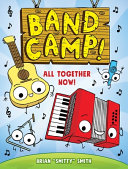 Image for "Band Camp! 1: All Together Now! (Band Camp! #1)(A Little Bee Graphic Novel Series for Kids)"