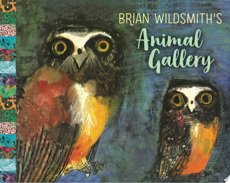 Image for "Brian Wildsmith&#039;s Animal Gallery"