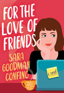 Image for "For the Love of Friends"