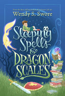 Image for "Sleeping Spells and Dragon Scales"