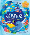 Image for "Water: A Deep Dive of Discovery"