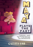 Image for "Maya Plays the Part"