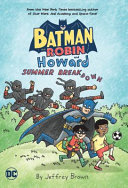 Image for "Batman and Robin and Howard: Summer Breakdown"