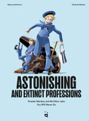 Image for "Astonishing and Extinct Professions"