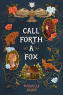 Image for "Call Forth a Fox"