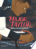 Major Taylor: World Cycling Champion