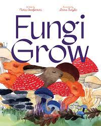 Cover for "Fungi Grow"