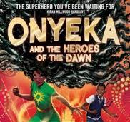 Image for "Onyeka and the Heroes of the Dawn"