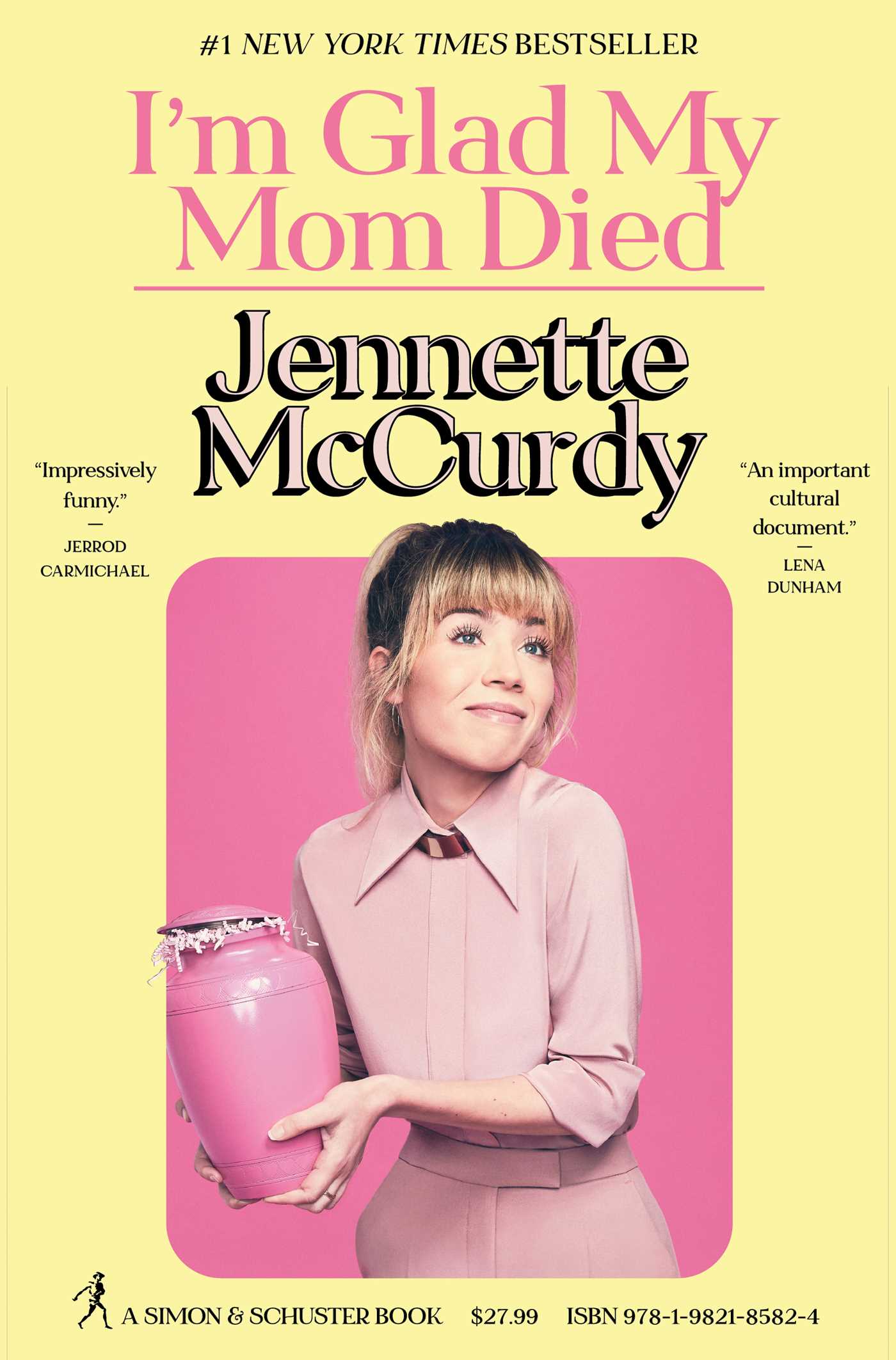 The color's yellow background features a pink square with the author Jennette McCurdy holding a pink urn with her mothers ashes. The title "I'm Glad My Mom Died" is featured above in pink.