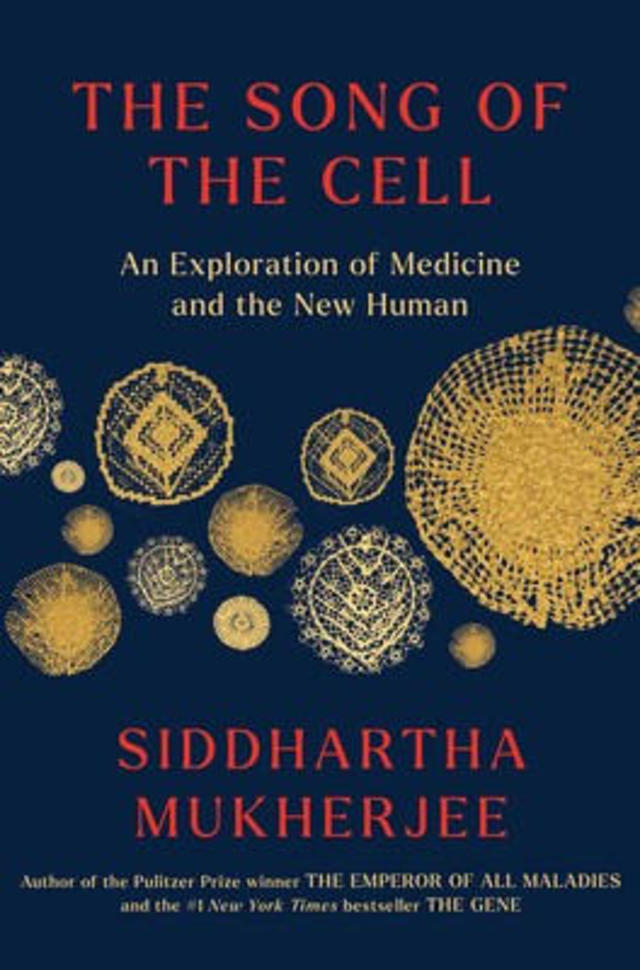 The navy blue background features the title of the book "The Song of the Cell" and the author's name in red lettering. In the middle in gold are images of different types of cells.