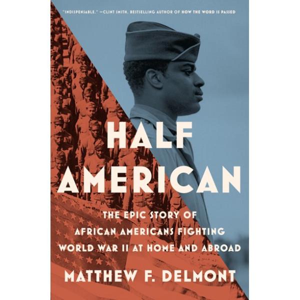 Half of the cover is in red and half of the cover is a blue grey color. In the red half a group of African American soldiers stand behand the US flag. I the blue half a man stands in profile.