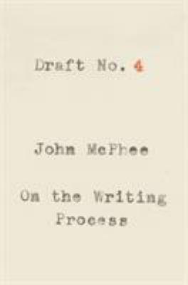 Photo of book cover "Draft No. 4" by John McPhee