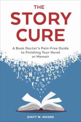 Photo of book cover "The Story Cure" by Dinty Moore.