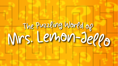 The Puzzling World of Mrs. Lemon-Jello